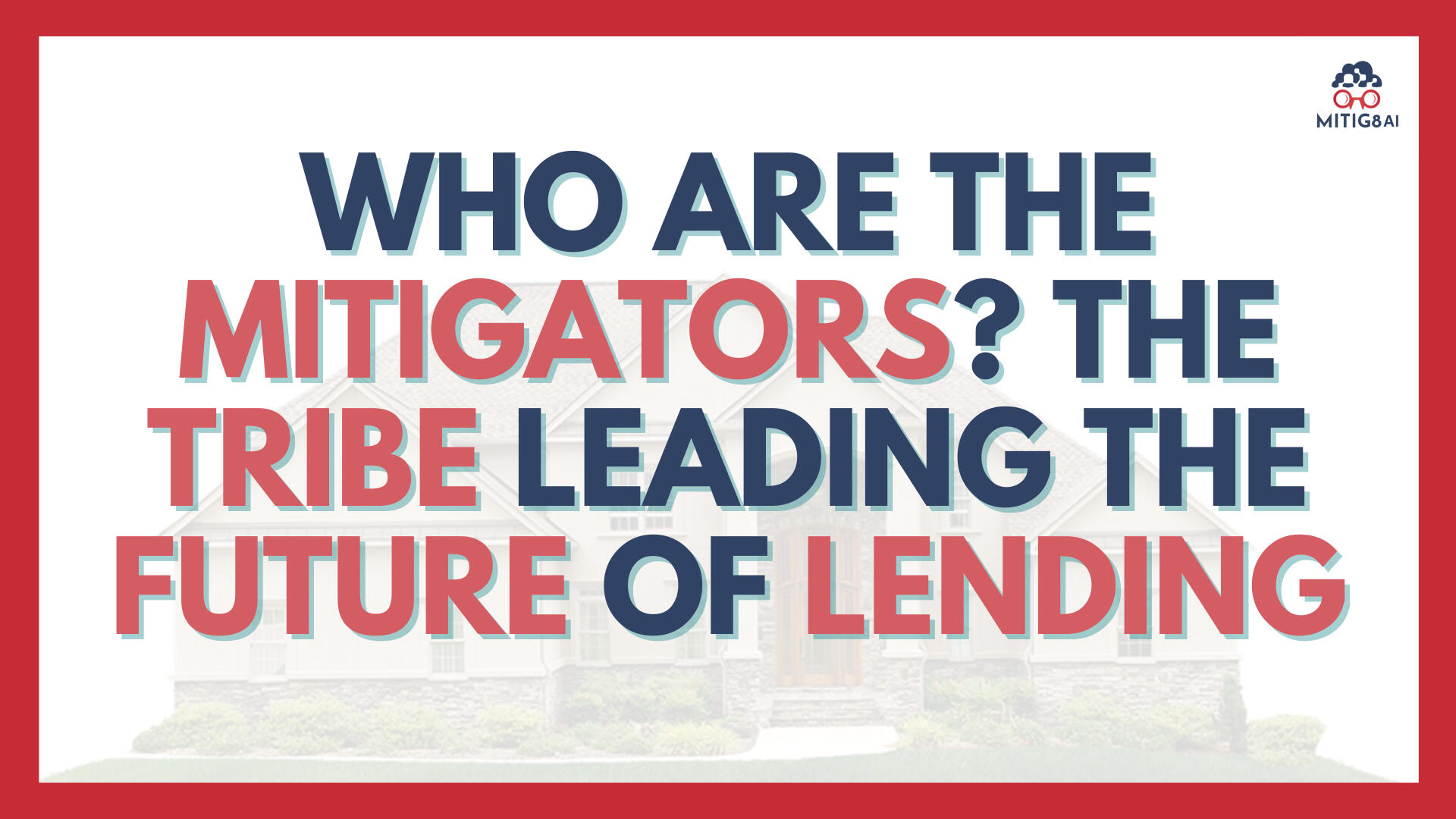 Simplifying-Mortgage-Lending