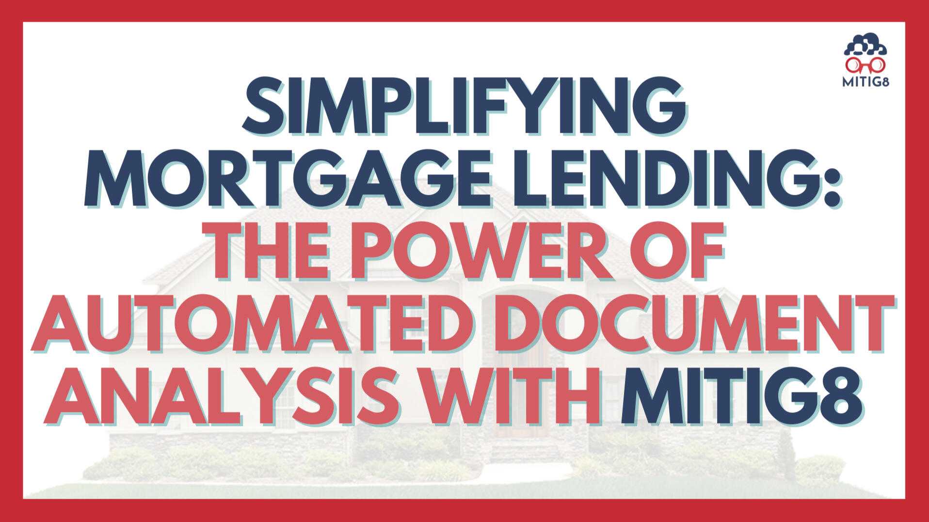Simplifying-Mortgage-Lending